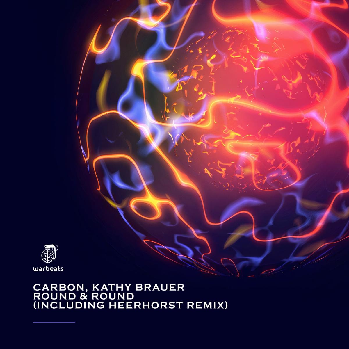 Round & Round (Including Heerhorst Remix) — Carbon, Kathy Brauer — indie dance cover art on Warbeats Records