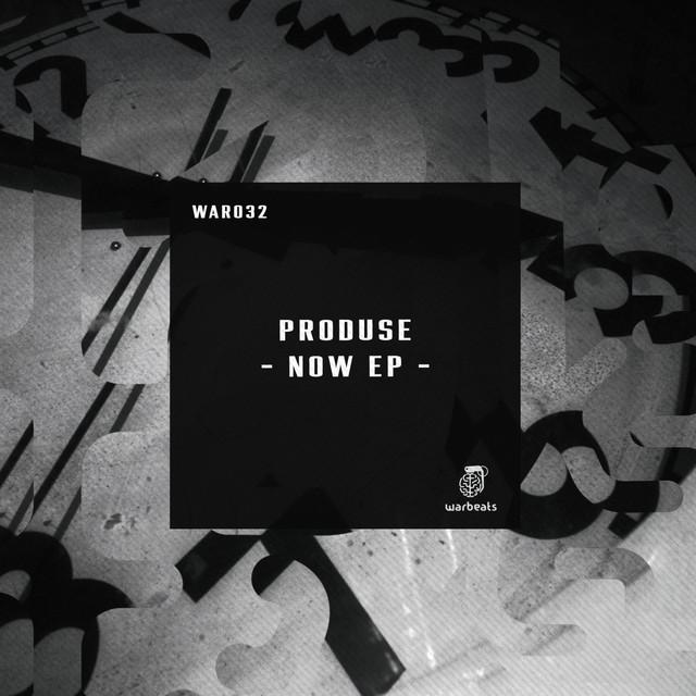 Now EP — Produse — indie tech cover art on Warbeats Records