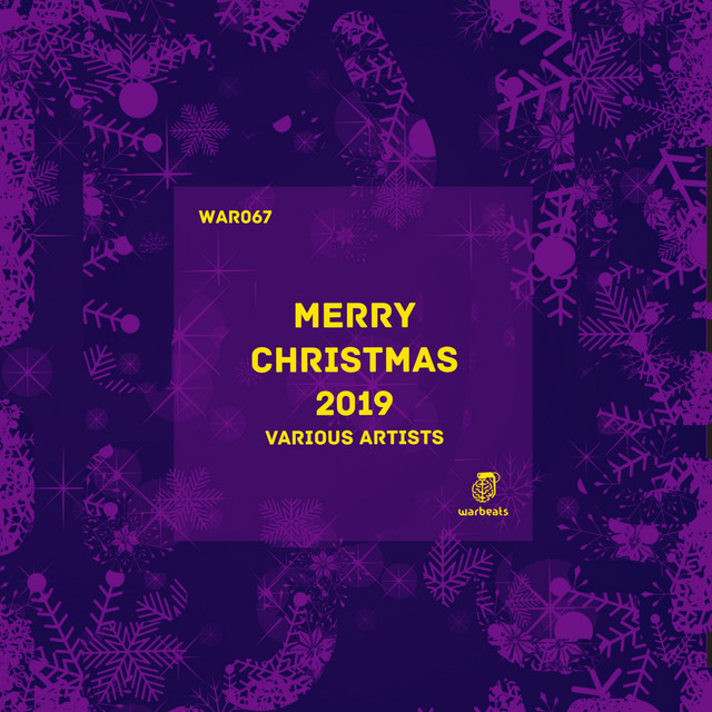 Merry Christmas (2019) — Danny Kolk, David Gunter, Eduardo Drumn, Loudstage, Munkler, Peter Groskreutz, So Schway, Deep Archer, Sommoz, Sweet Tides, Vakabular