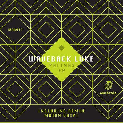Palinas (Matan Caspi Remix) — Waveback Luke — track cover art on Warbeats Records