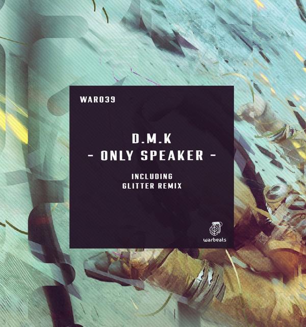 Only Speaker — D.M.K