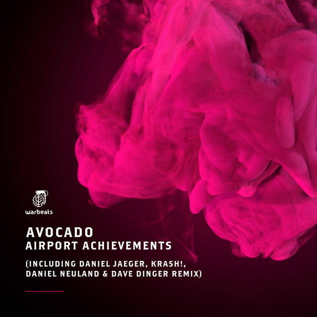 Airport Achievements (Including Daniel Jaeger, KRASH!, Daniel Neuland & Dave Dinger Remixes) — Avocado
