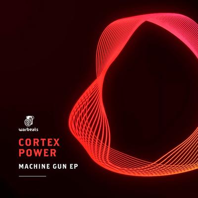 Machine Gun — Cortex Power — track cover art on Warbeats Records