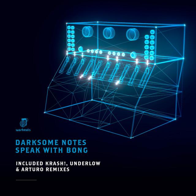 Speak With Bong (Including Krash!, Underlow, Arturo (RU) Remixes) — Darksome Notes — melodic house & techno cover art on Warbeats Records