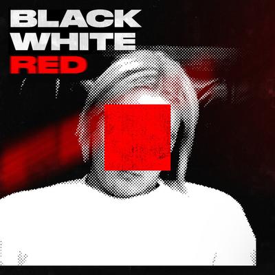 Black White Red — bass house artist on Warbeats Records